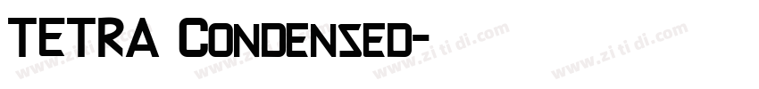 TETRA Condensed字体转换 TETRA Condensed字体转换